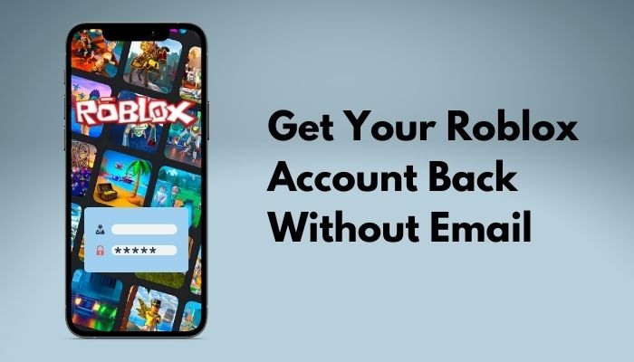 How To Get Your Roblox Account Back