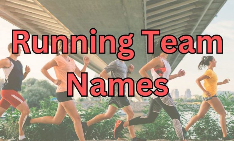 Terrific Running Team Names